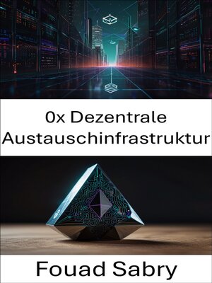 cover image of 0x Dezentrale Austauschinfrastruktur